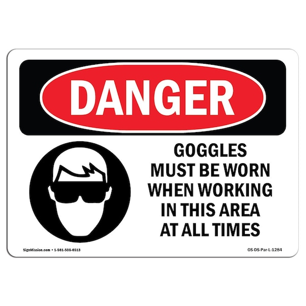 OSHA, Goggles Worn When Working In This Area, 18in X 12in Rigid Plastic, 18" W, 12" H, Landscape